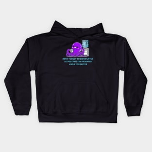 DON’T FORGET TO DRINK WATER Kids Hoodie